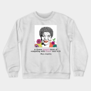 Maya Angelou Self Love Quote - Inspirational Flower Quote Crewneck Sweatshirt